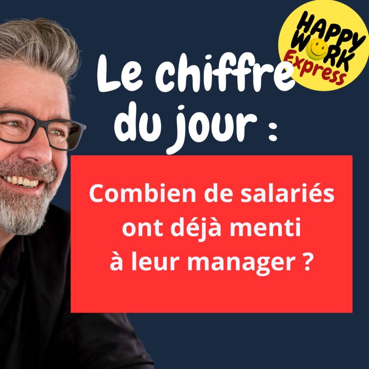cover art for #1396 - Combien de salariés ont déjà menti  à leur manager ?