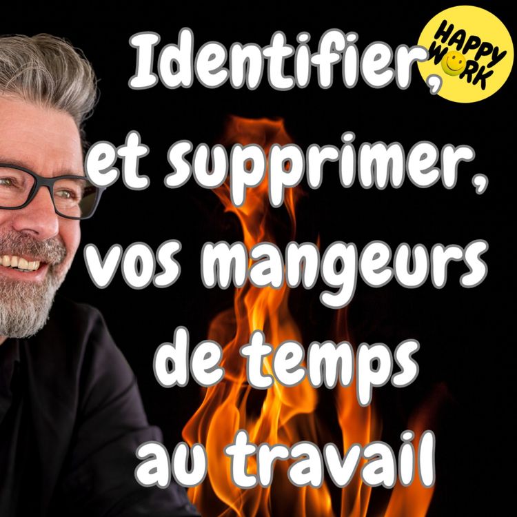 cover art for #1491 - Identifier, et supprimer, vos mangeurs de temps au travail