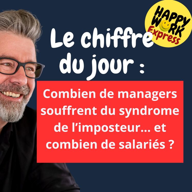 cover art for #1413 - Combien de managers souffrent du syndrome de l’imposteur... et combien de salariés ?