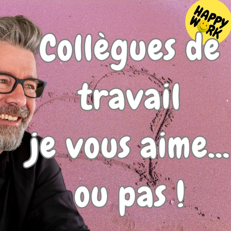 cover art for #1423 - Collègues de travail je vous aime... ou pas