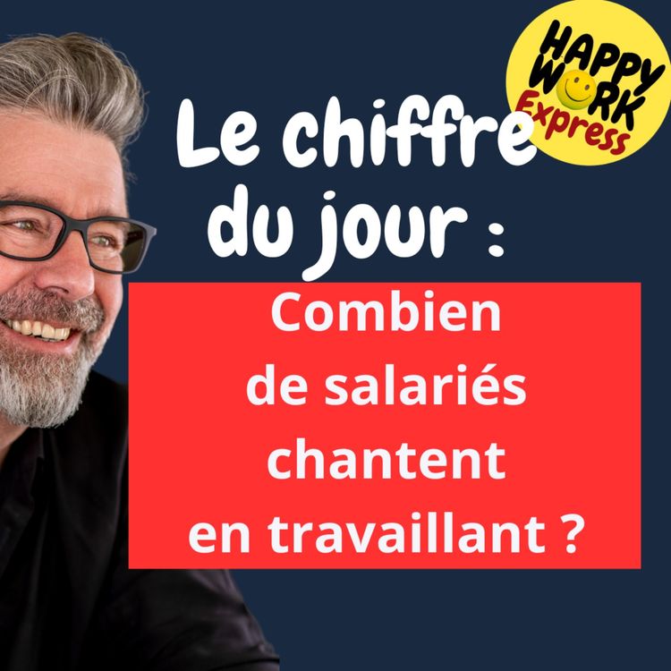 cover art for #1440 - Combien  de salariés chantent  en travaillant ?