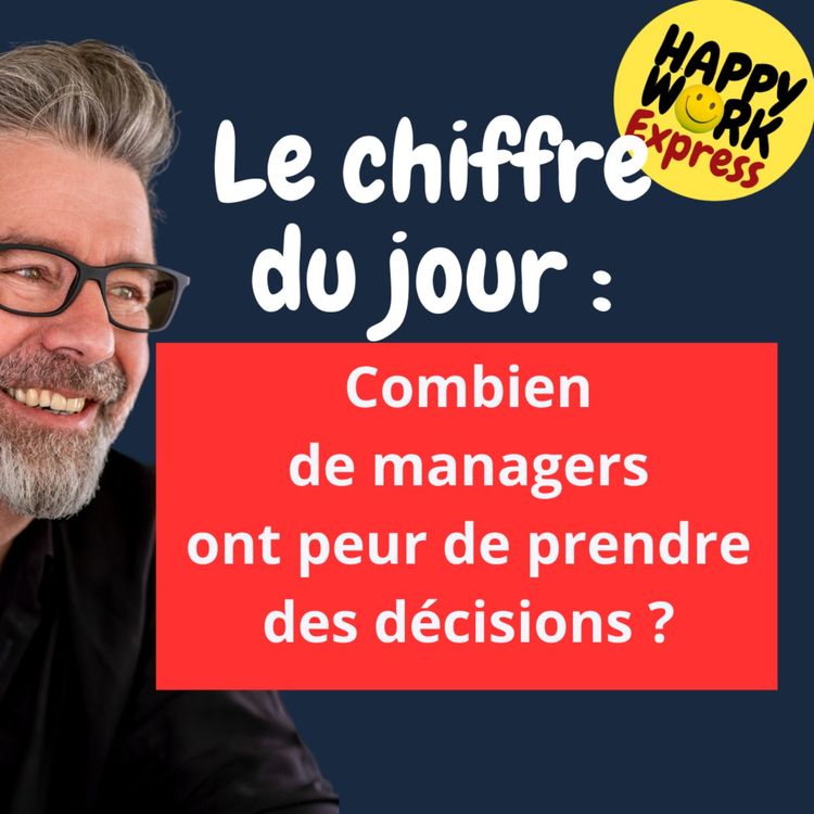 cover art for #1450 - Combien  de managers  ont peur de prendre  des décisions ?