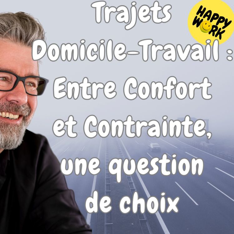 cover art for #1477 - Trajets Domicile-Travail : Entre Confort et Contrainte, une question de choix