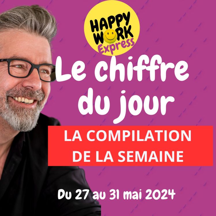 cover art for #1542 - La compilation des chiffres de la semaine du 27 au 31 mai 2024