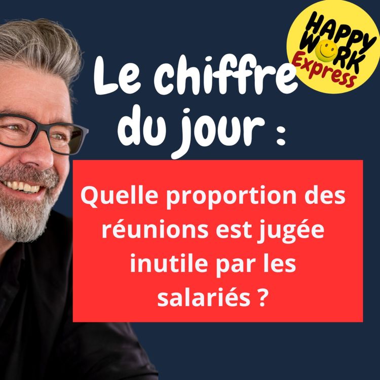 cover art for #1563 - Quelle proportion des réunions est jugée inutile par les salariés ?