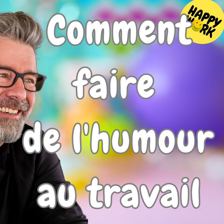 cover art for #1566 - Comment faire de l'humour au travail