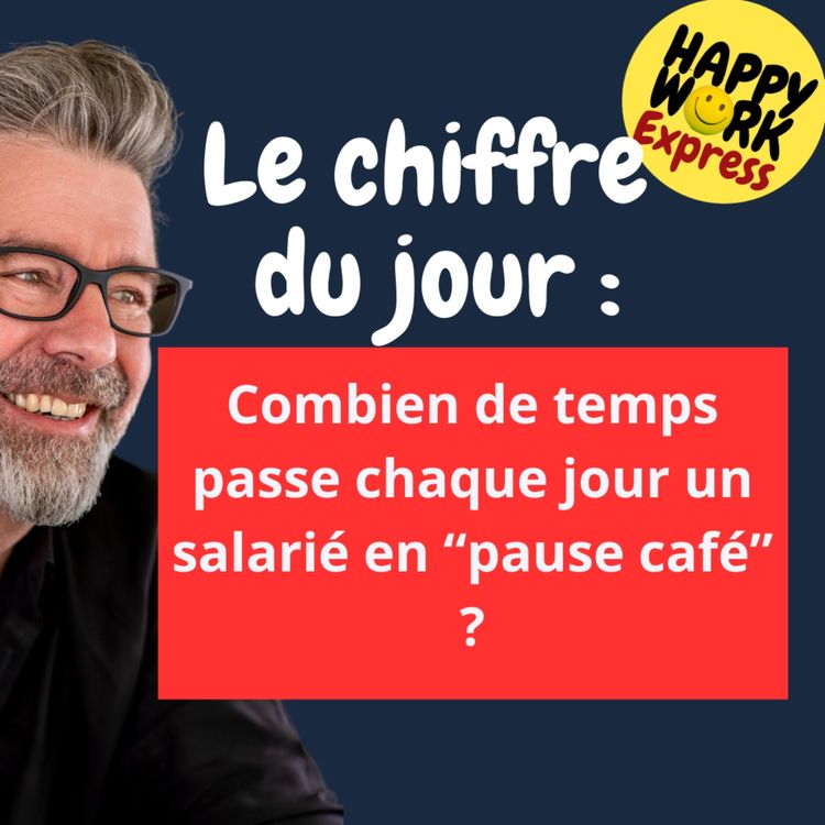 cover art for #1569 - Combien de temps passe chaque jour un salarié en “pause café” ?
