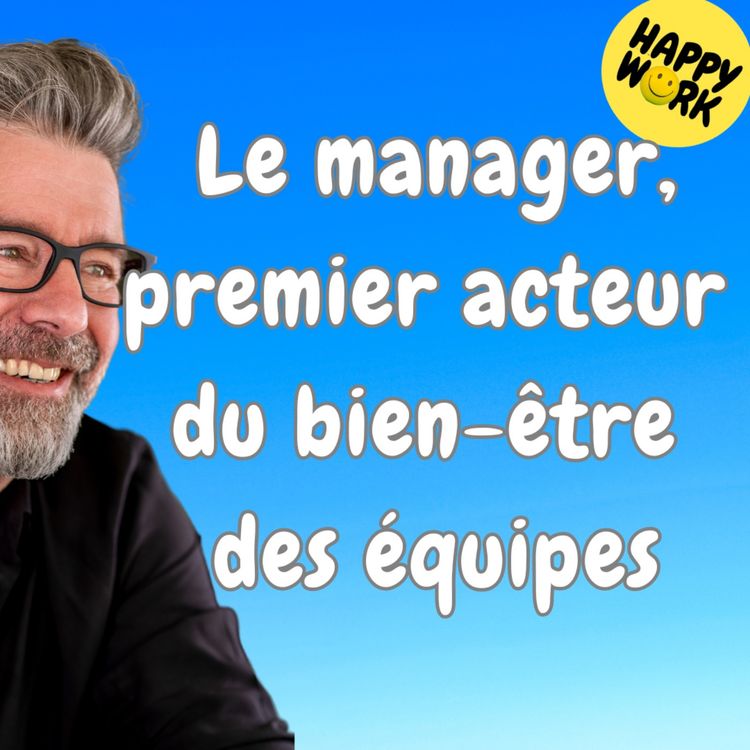 cover art for #1578 - Le manager, premier acteur du bien-être des équipes