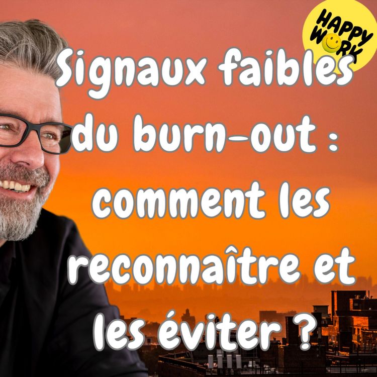 cover art for #1576 - Signaux faibles du burn-out : comment les reconnaître et les éviter ? 