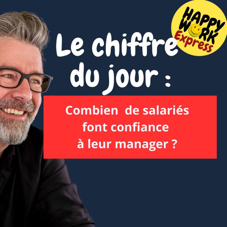 cover art for #1616 - Combien de salariés font confiance à leur manager ?