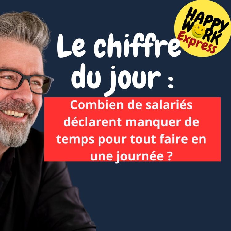 cover art for #1680 - Combien de salariés déclarent manquer de temps pour tout faire en une journée ?