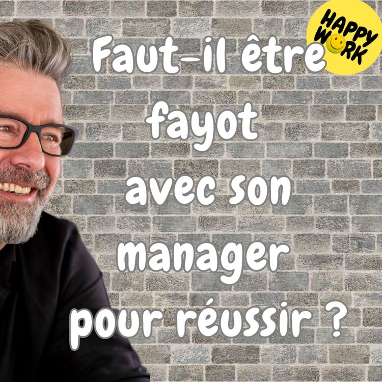 cover art for #1695 - Faut-il être fayot avec son manager pour réussir ?