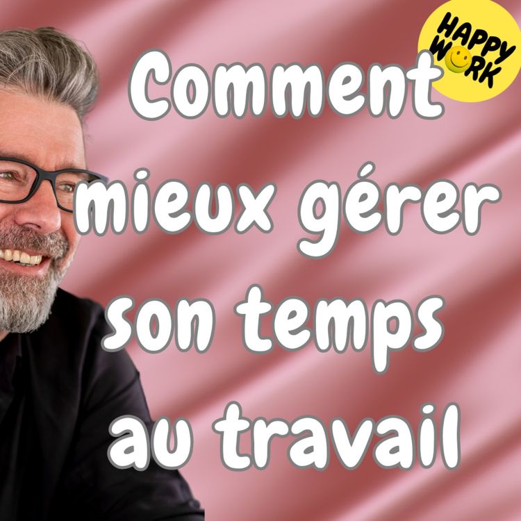 cover art for #1719 - Comment mieux gérer son temps au travail