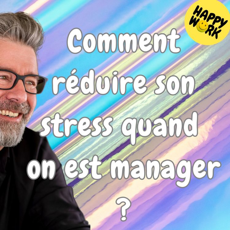 cover art for #1753 - Comment réduire son stress quand on est manager ?