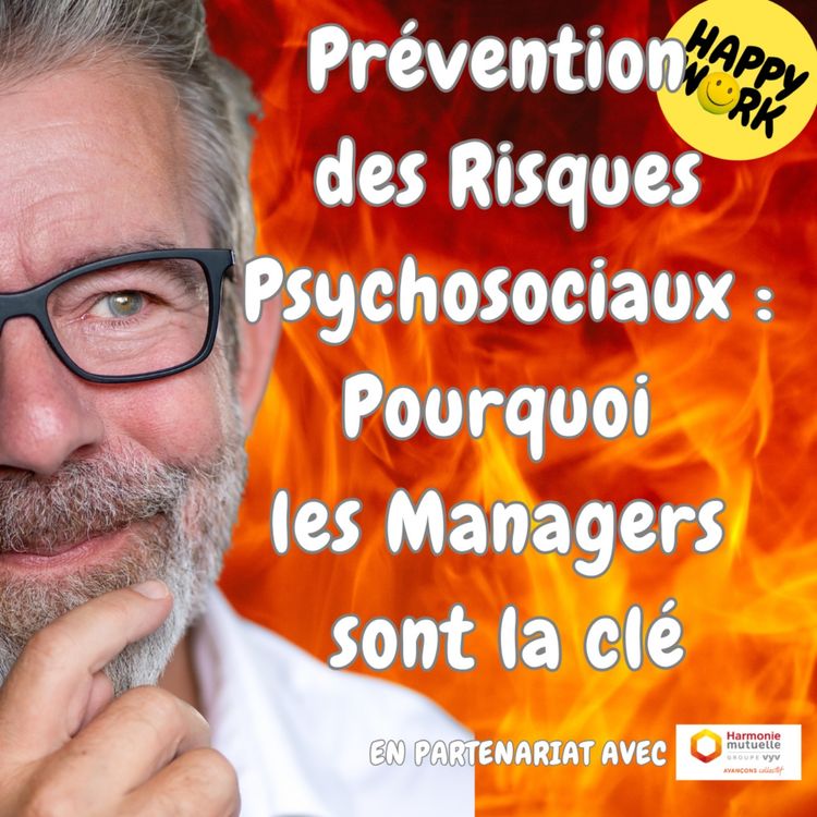 cover art for #1821 - Prévention des Risques Psychosociaux : Pourquoi les Managers sont la clé