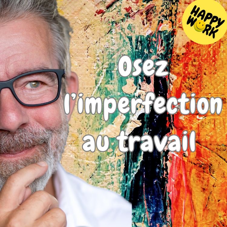 cover art for #1841 - Osez l’imperfection au travail 