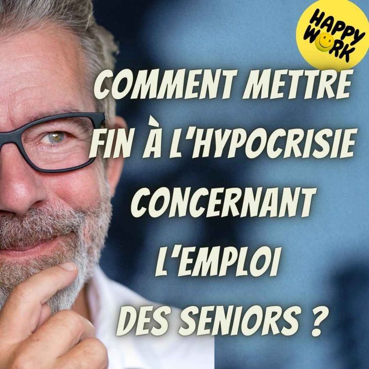 cover art for #1847 - Comment mettre fin à l’hypocrisie concernant l’emploi des seniors ?