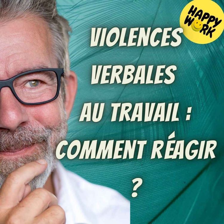 cover art for #1881 - Violences verbales au travail : comment réagir ?