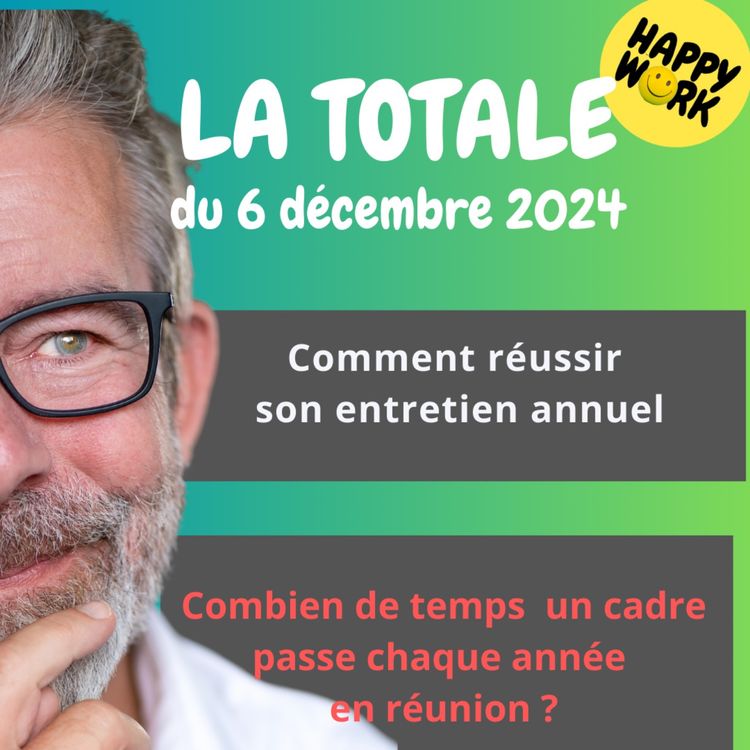 cover art for #1892 - Happy Work - La Totale du 6 décembre 2024