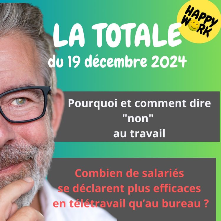 cover art for #1928 - Happy Work - La Totale du 19 décembre 2024