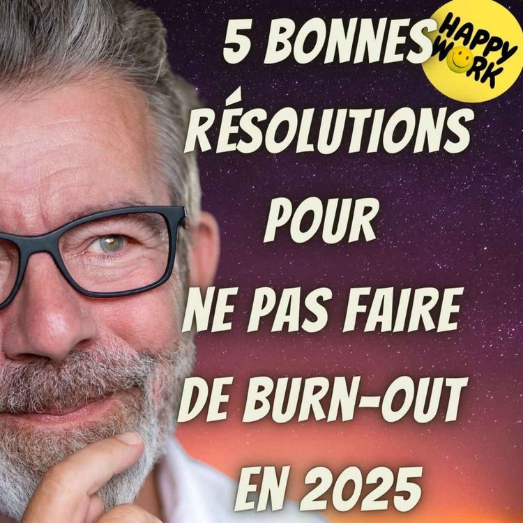 cover art for #1939 - 5 bonnes résolutions pour ne pas faire de burn-out en 2025