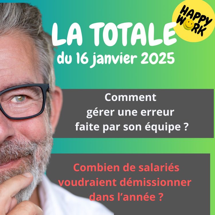 cover art for #2001 - Happy Work - La Totale du 16 janvier 2025