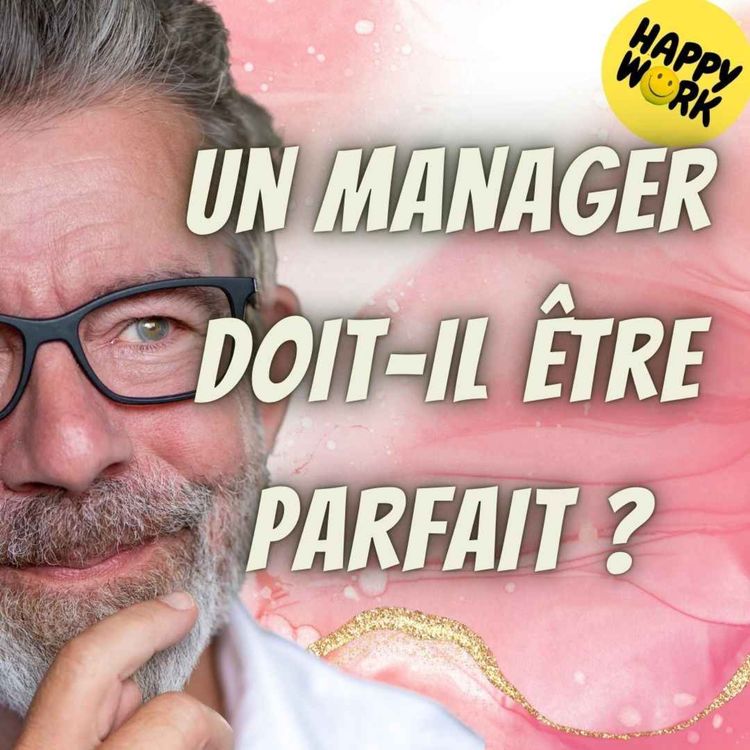 cover art for #2039 - Un manager doit-il être parfait ?