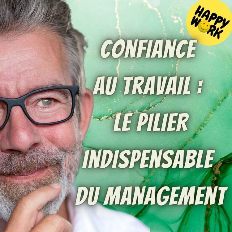 cover art for #2047 - Confiance au travail : le pilier indispensable du management