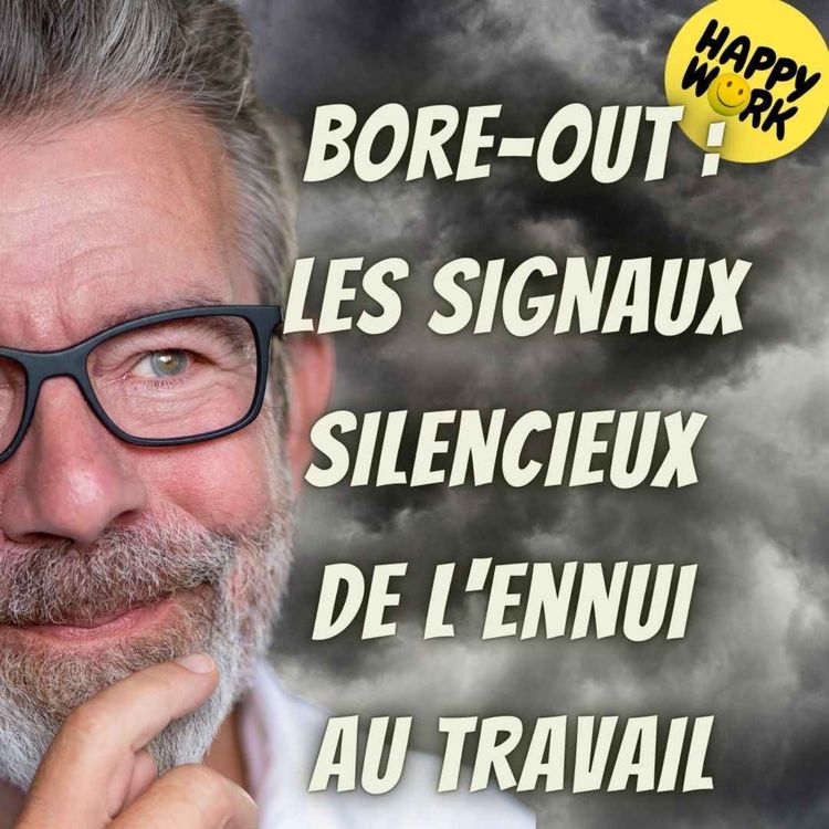 cover art for #2094 - Bore-out : les signaux silencieux de l'ennui au travail