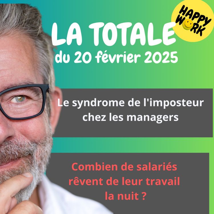 cover art for #2093 - Happy Work - La Totale du 20 février 2025
