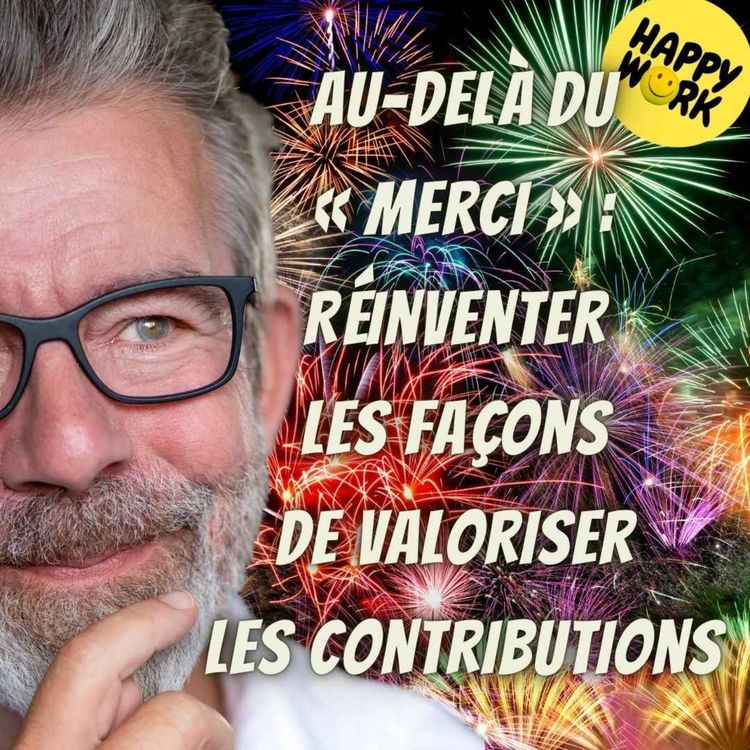 cover art for #2110 - Au-delà du « merci » : Réinventer les façons de valoriser les contributions