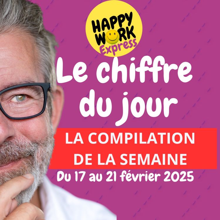 cover art for #2097 - La compilation des chiffres du jour de la semaine du 17 au 21 février 2025