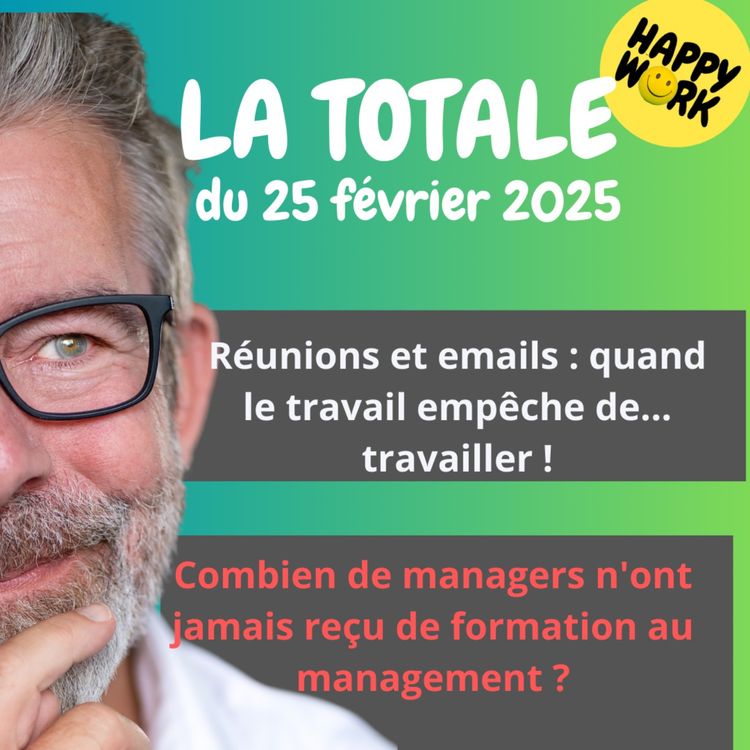 cover art for #2106 - Happy Work - La Totale du 25 février 2025