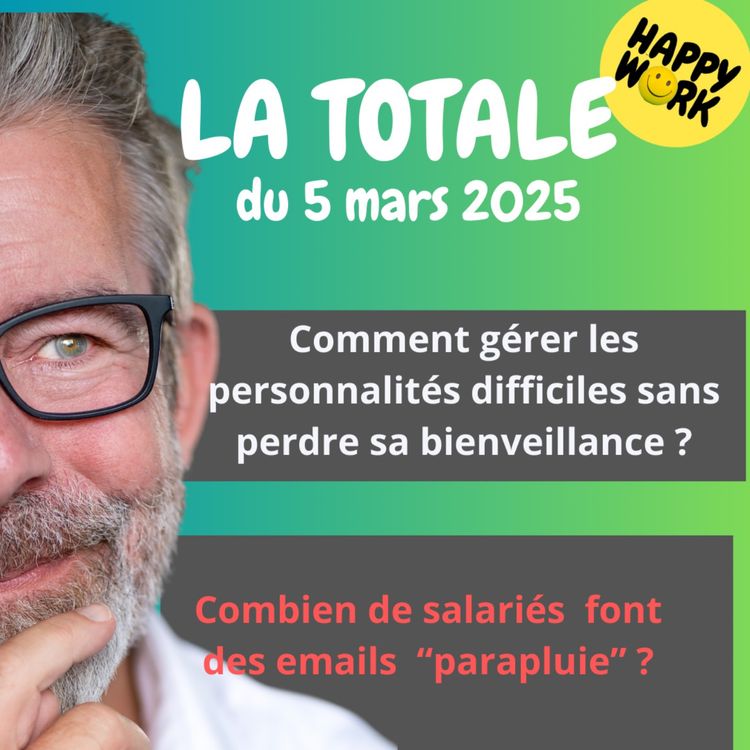 cover art for #2128 - Happy Work - La Totale du 5 mars 2025