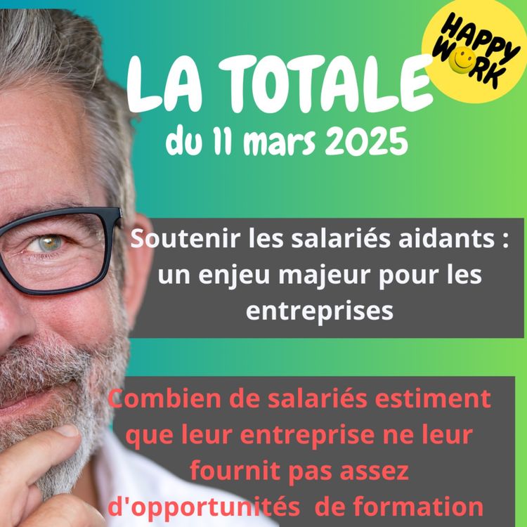 cover art for #2144 - Happy Work - La Totale du 11 mars 2025