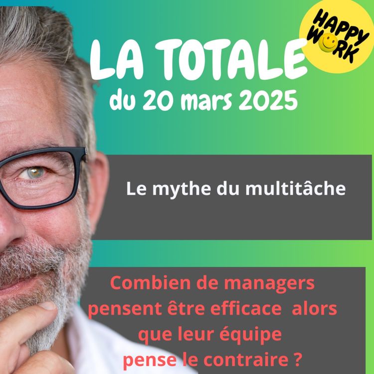 cover art for #2167 - Happy Work - La Totale du 20 mars 2025