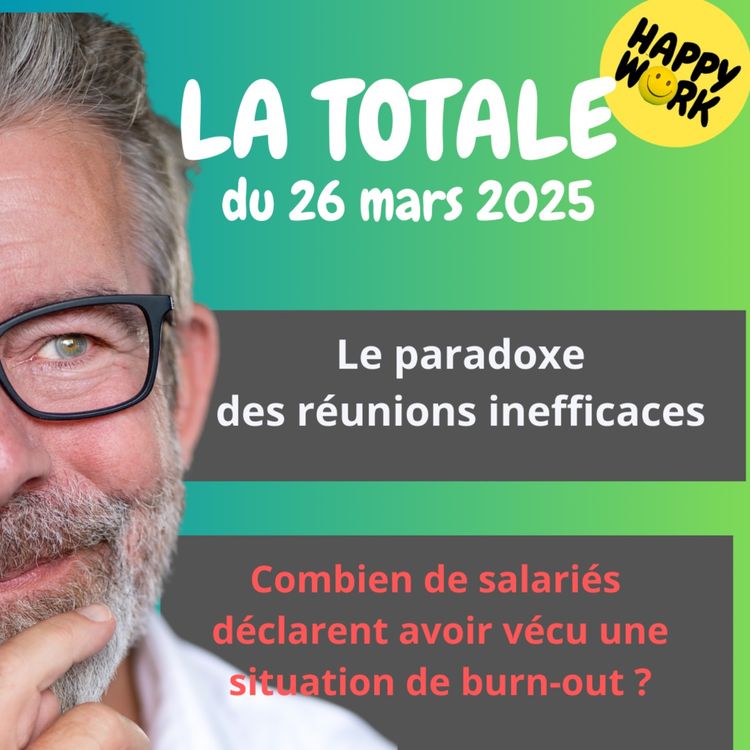 cover art for #2181 - Happy Work - La Totale du 26 mars 2025