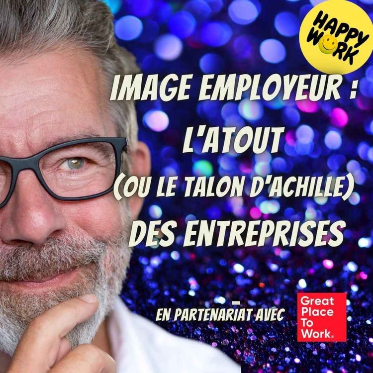 cover art for #2214 - Image employeur : l'atout (ou le talon d'Achille) des entreprises