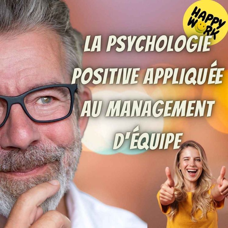 cover art for #2251 - La psychologie positive appliquée au management d'équipe