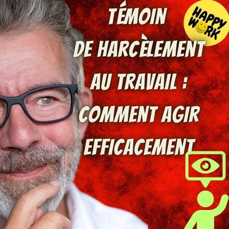 cover art for #2270 - Témoin de harcèlement au travail : comment agir efficacement