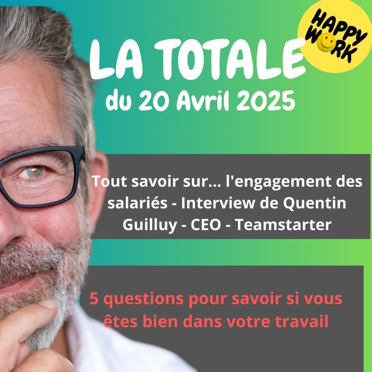 cover art for #2246 - Happy Work - La Totale du 20 avril 2025