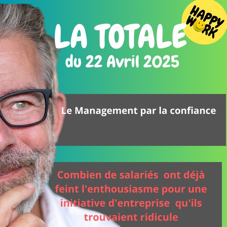 cover art for #2250 - Happy Work - La Totale du 22 avril 2025