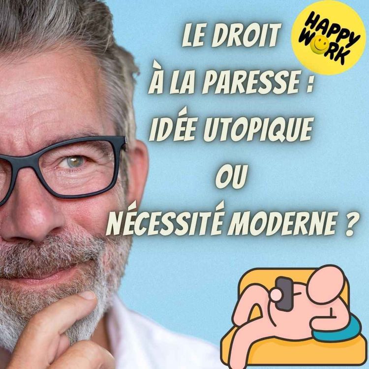 cover art for #2379- Le droit à la paresse : idée utopique ou nécessité moderne ?