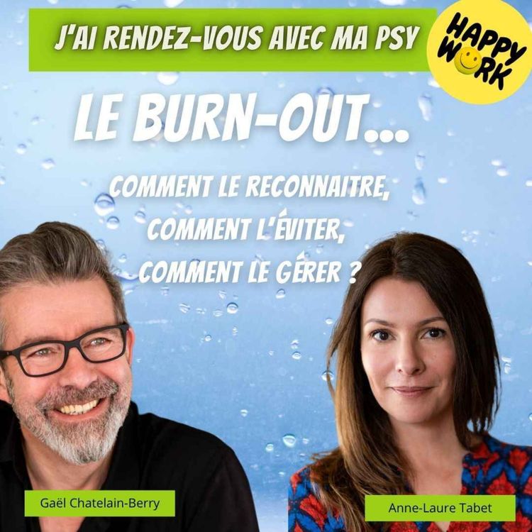 cover art for #2353 - J'ai rendez-vous avec ma psy : Le burn-out - Comment le reconnaitre, l'éviter, le gérer ?