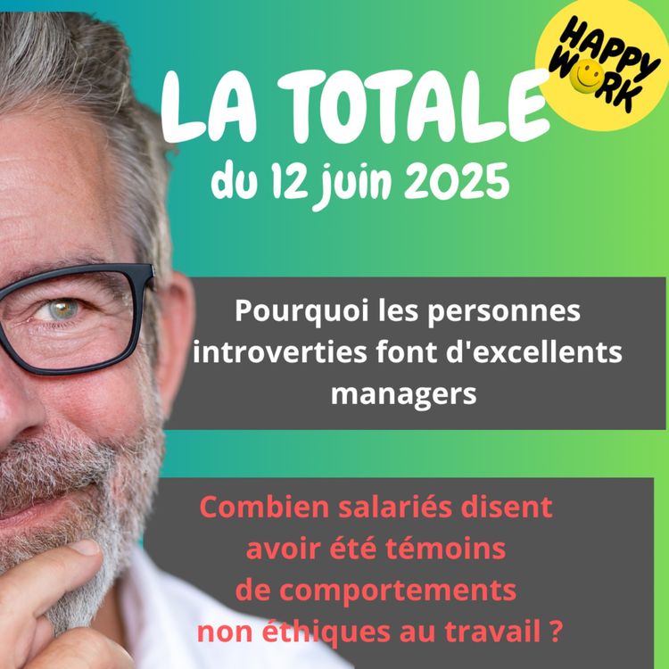 cover art for #2358 - Happy Work - LA TOTALE du 12 juin 2025