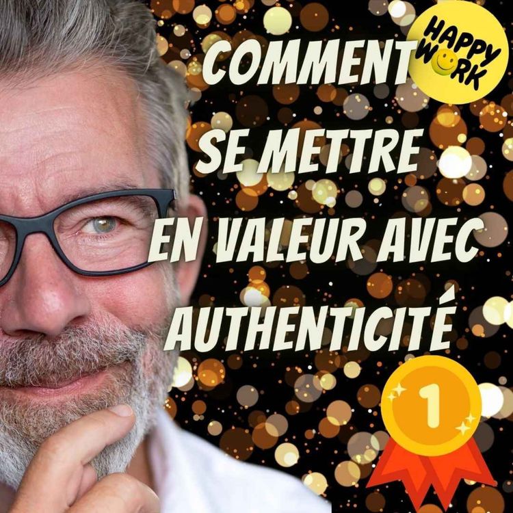 cover art for #2425- Comment se mettre en valeur avec authenticité