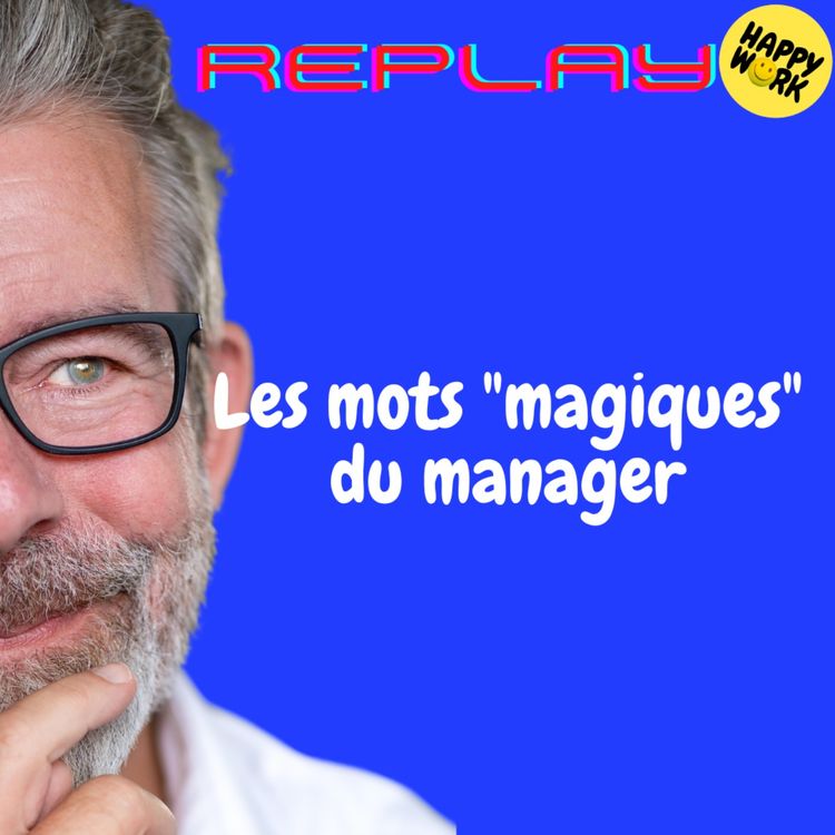 cover art for REPLAYLes mots "magiques" du manager