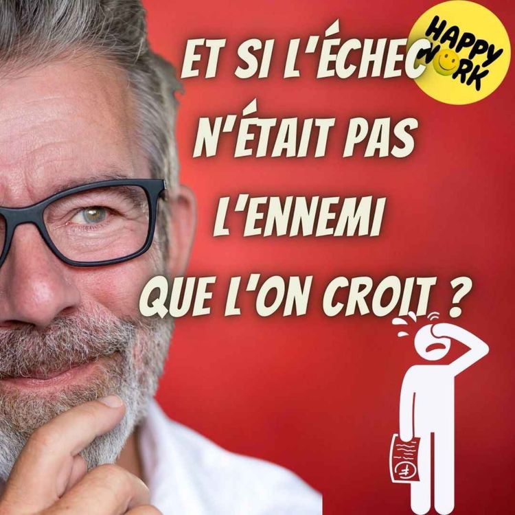 cover art for #2475- Et si l’échec n’était pas l’ennemi que l’on croit ?