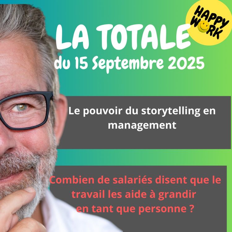 cover art for #2489- Happy Work - LA TOTALE du 15 septembre 2025