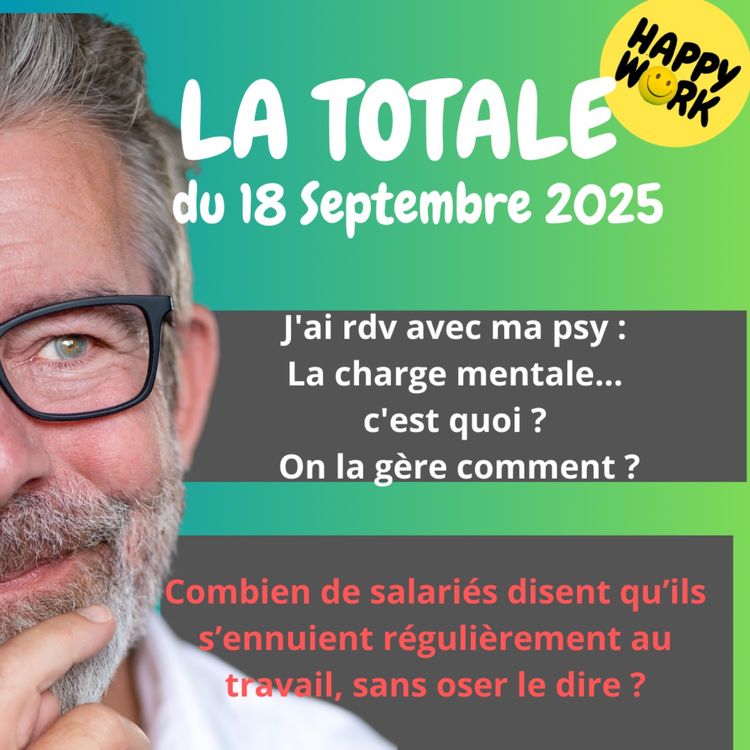cover art for #2492- Happy Work - LA TOTALE du 18 septembre 2025